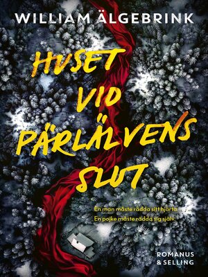 cover image of Huset vid Pärlälvens slut